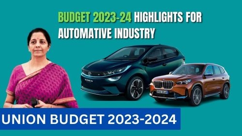 Budget 2023 highlights for Automotive Industry Budget 2023 highlights for Automotive Industry