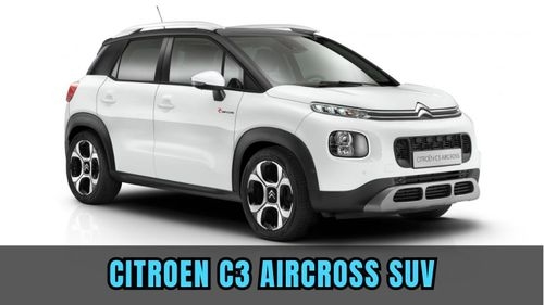 Citroen C3 Aircross SUV: Launch Timeline and the Battle Against the Creta