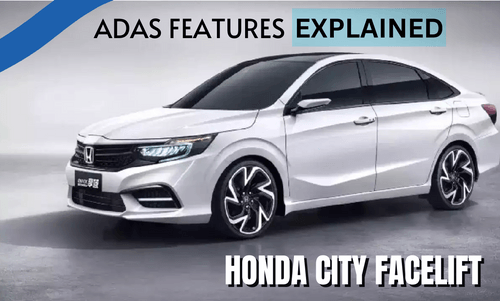 Honda City Facelift ADAS के फीचर्स की जानकारी Honda City Facelift ADAS के फीचर्स की जानकारी