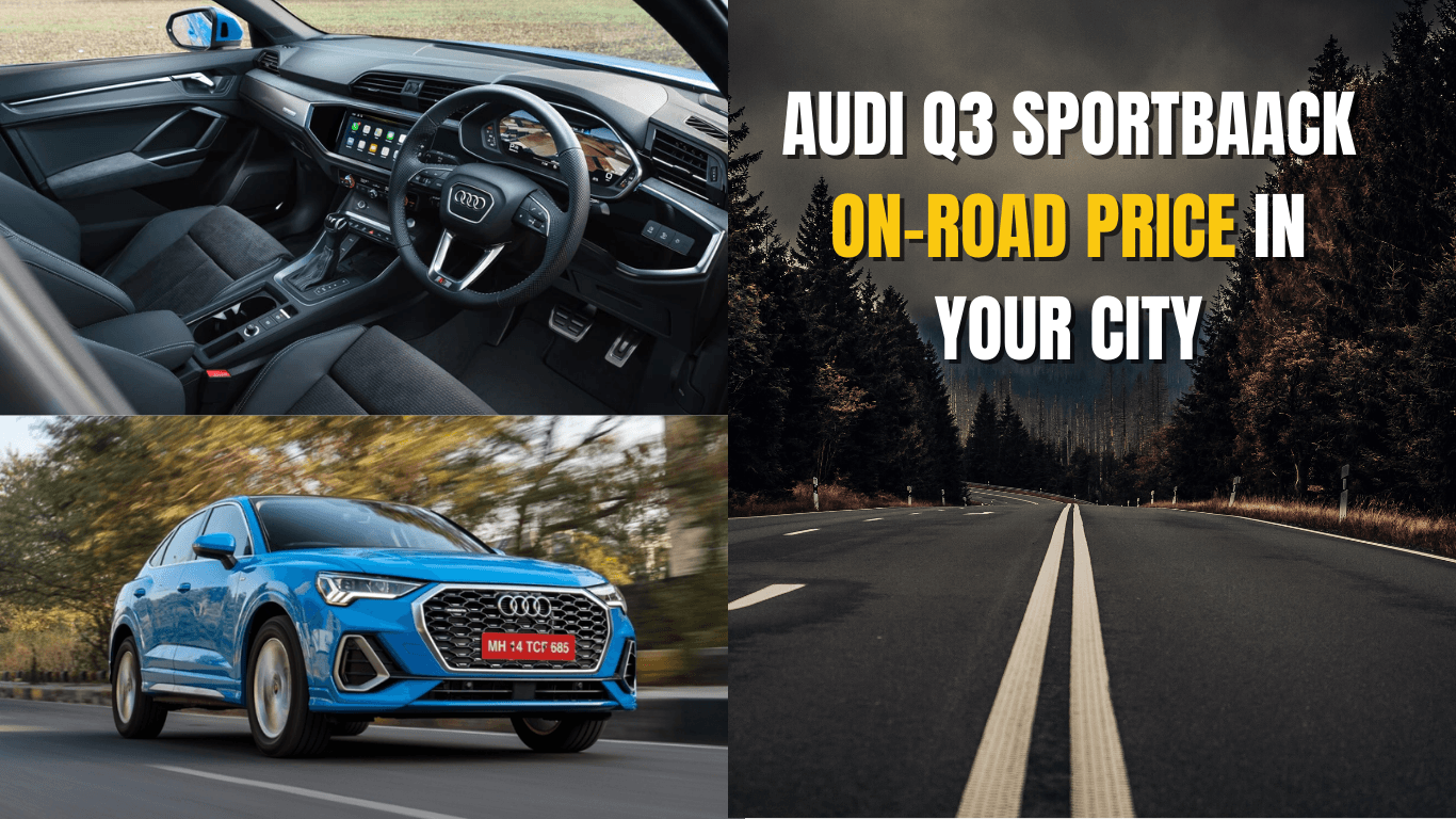 Check out Audi Q3 Sportback on Road Price in your City