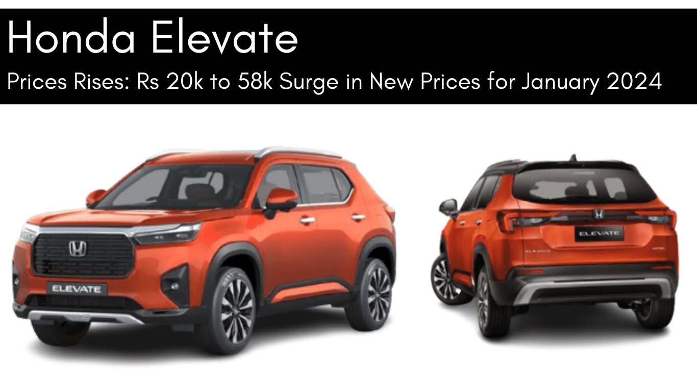 Honda Elevate Prices Rises: Rs 20k to 58k Surge in New Prices for January 2024