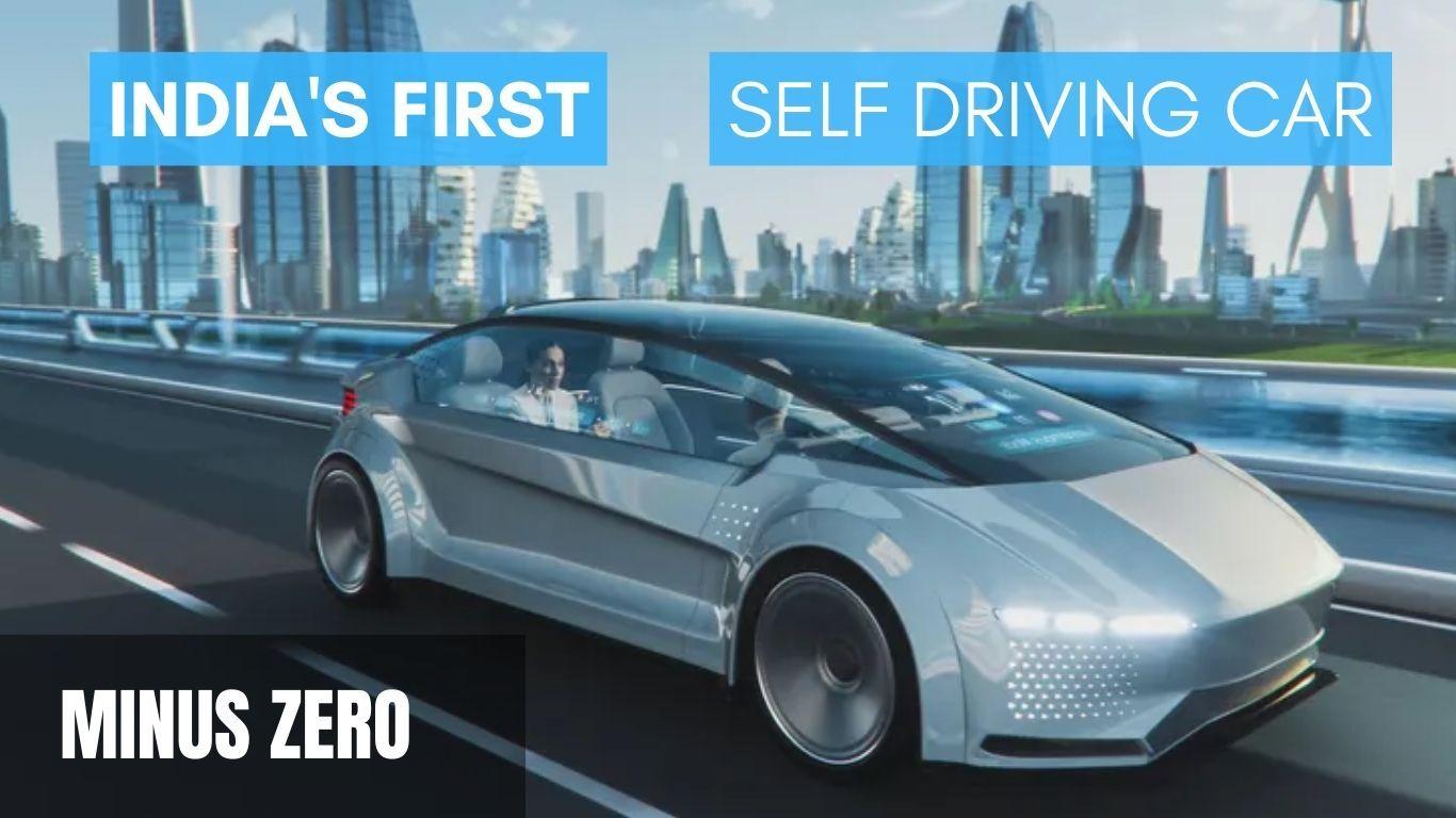 India’s First Self-Driving Car is finally here | Look what’s inside