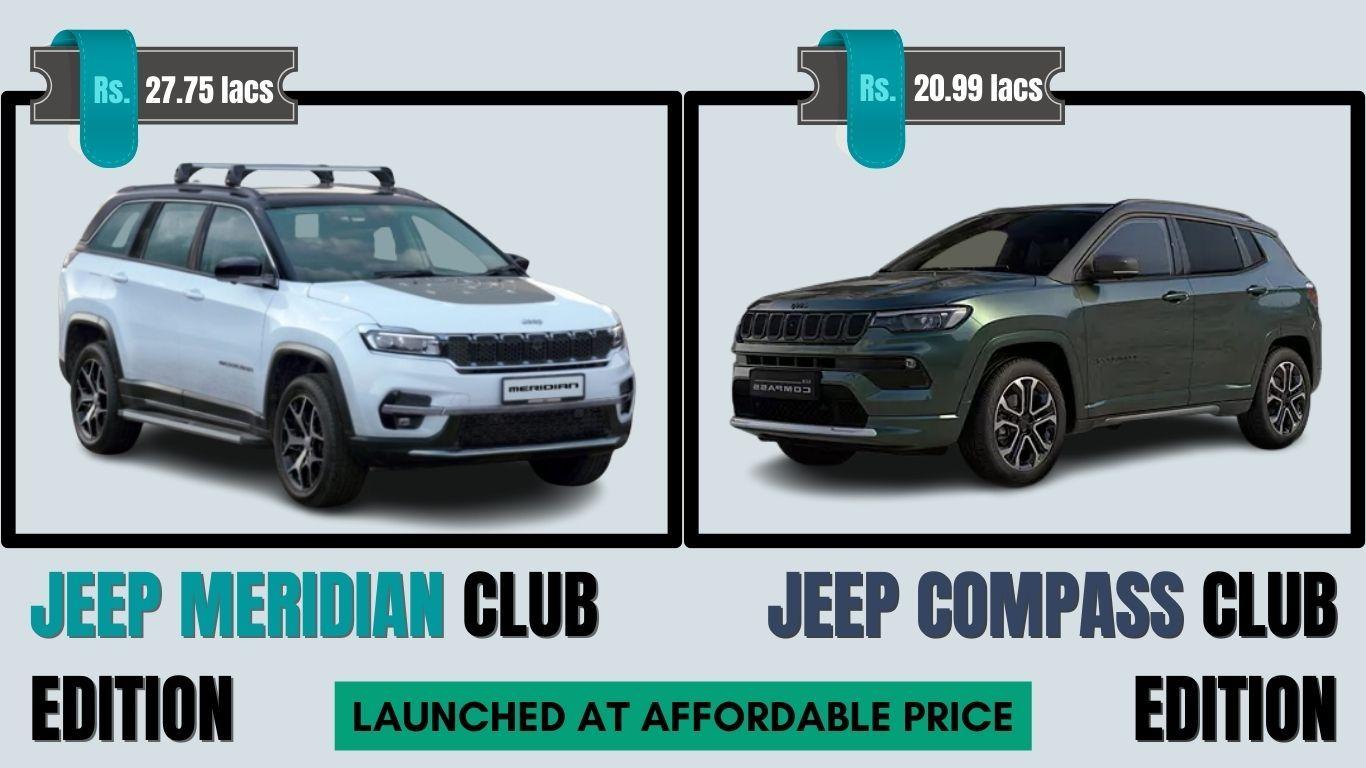 Affordable SUVs | Jeep Compass and Meridian Club Editions Launched in India