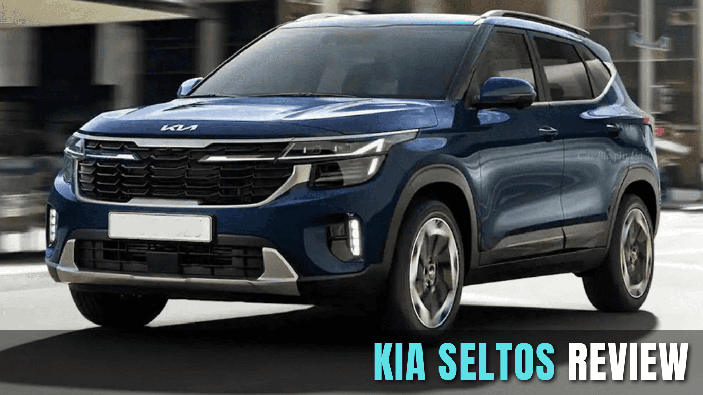 KIA SELTOS REVIEW