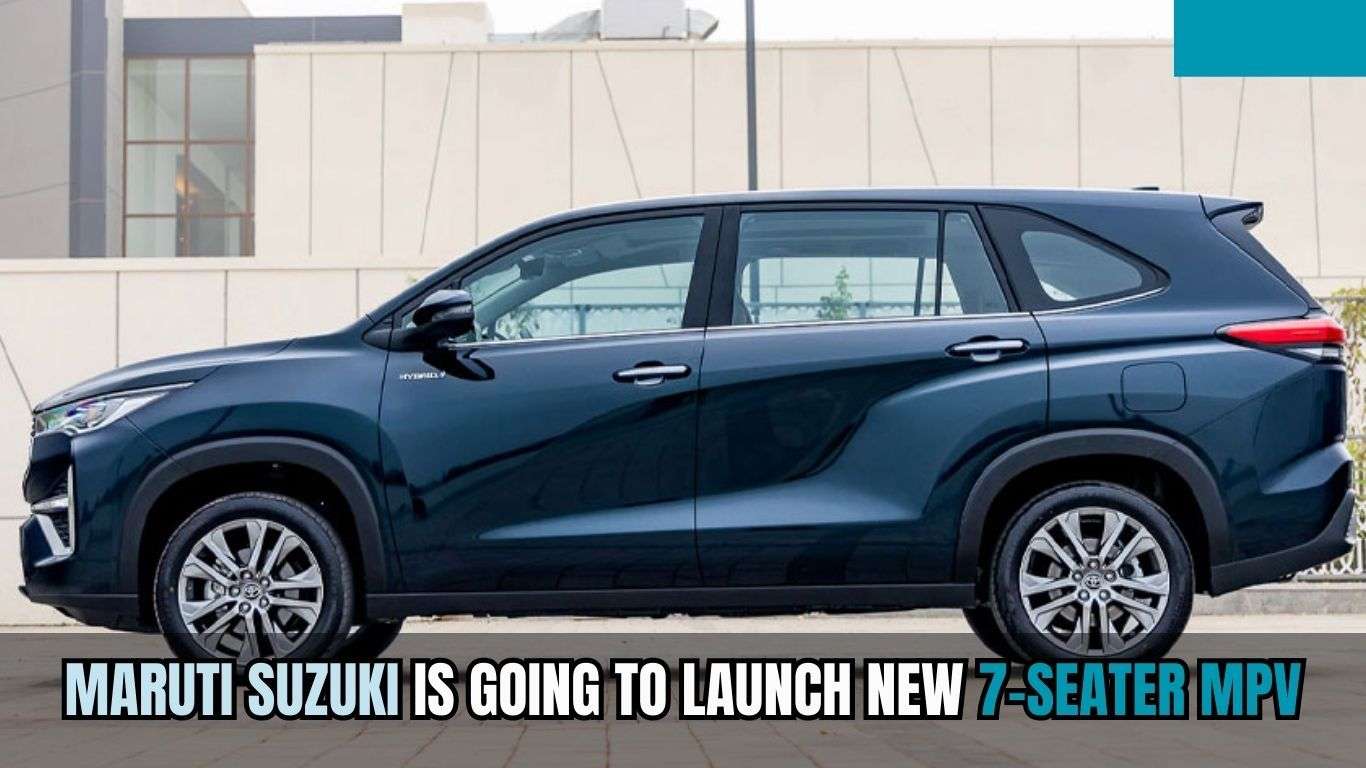 Maruti Suzuki is going to launch new 7 seater MPV