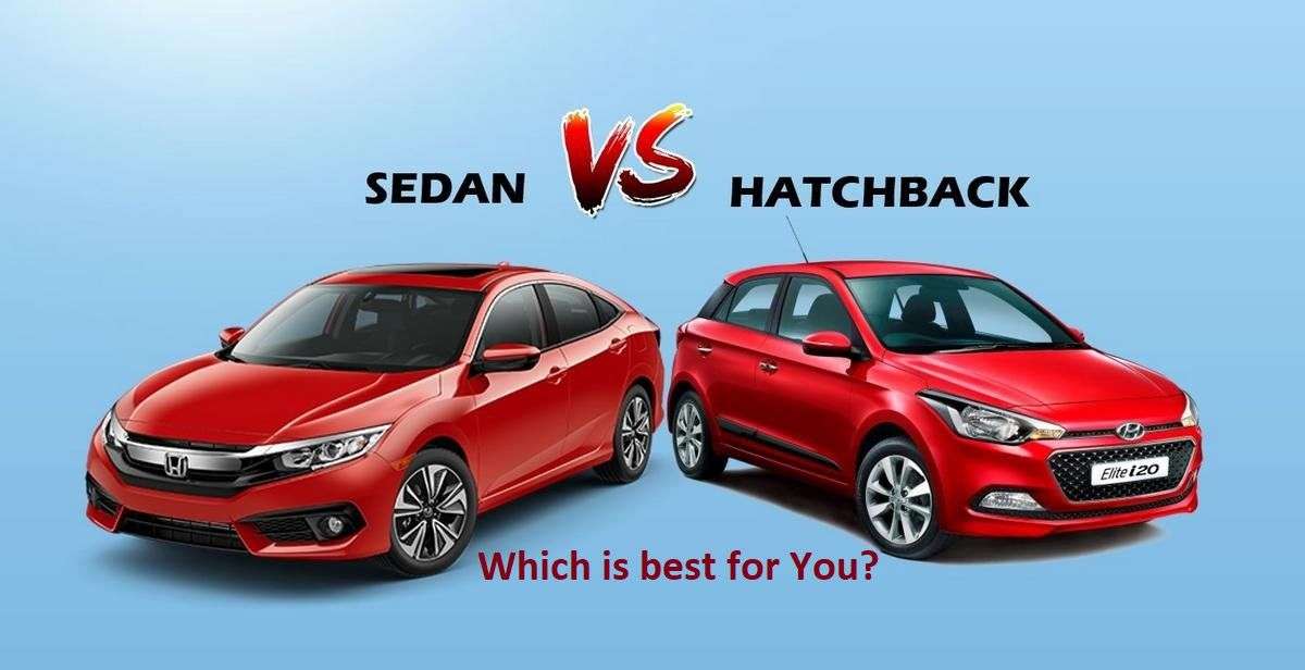 Sedan vs Hatchback- Which Car Body Type is Best for You