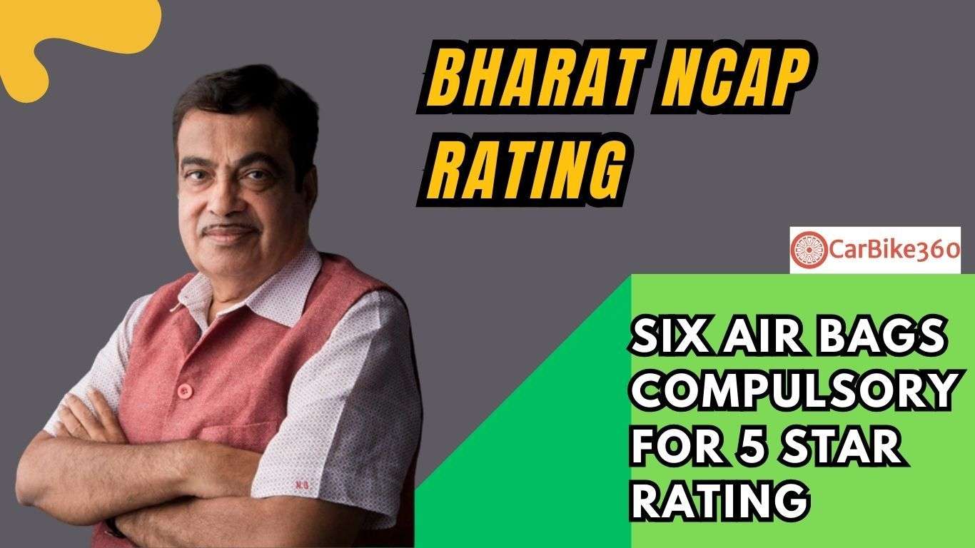 Six Air Bags Compulsory for 5 star rating