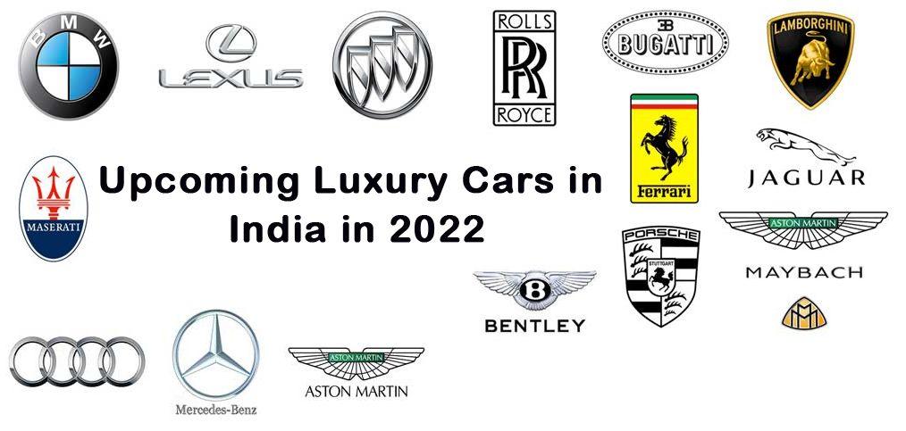 Upcoming Luxury Cars in India in 2022
