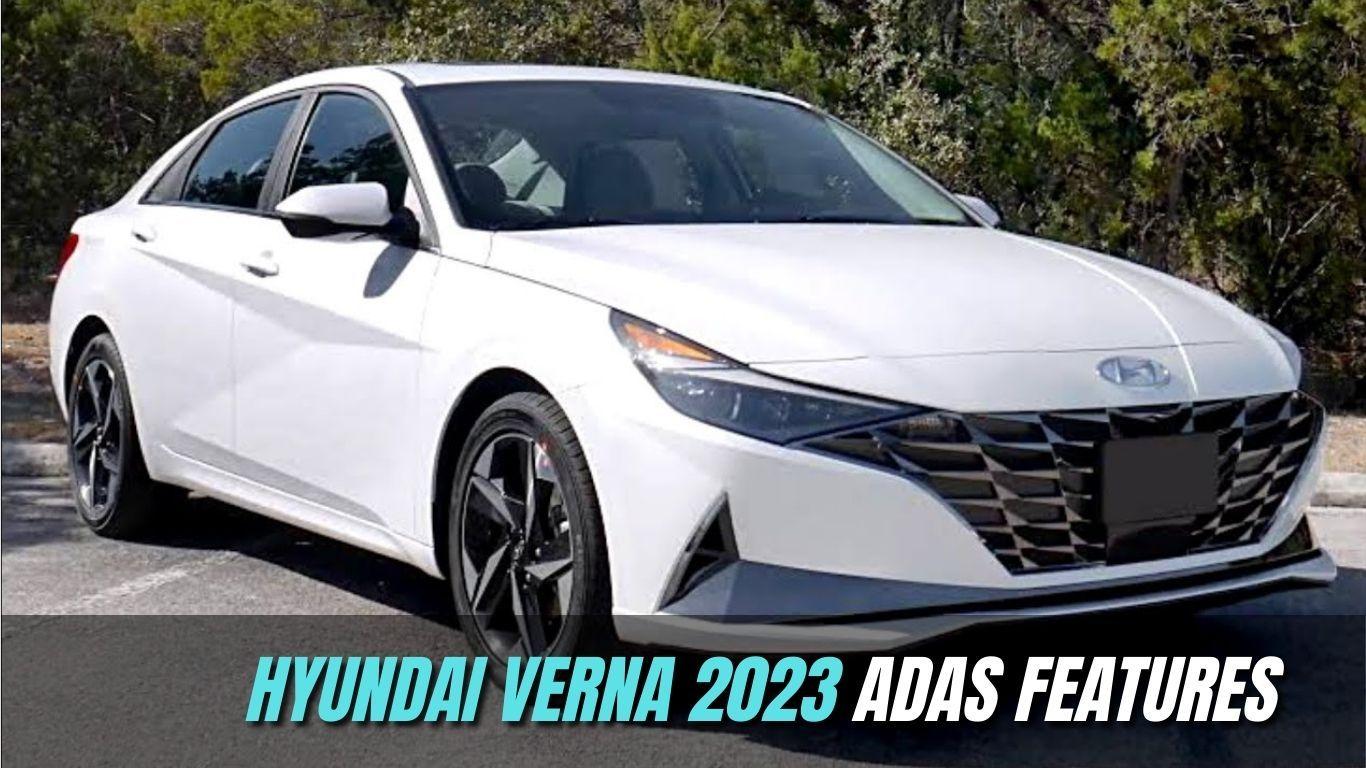 Hyundai Verna becomes India's Second Sedan to offer ADAS technology