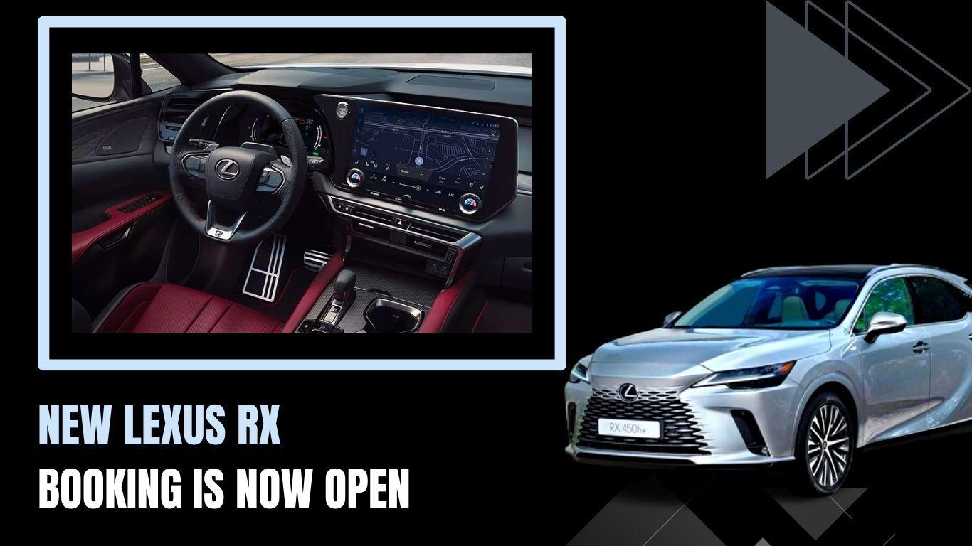 2023 New Lexus RX 350H and 500H booking is now open
