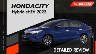 Honda city 2023 Detailed review | City eHev Hybrid