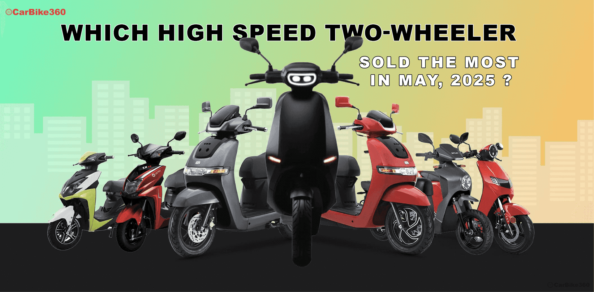 Electric Two-Wheeler Sales Report May 2025 | Best-Selling Brands Ranked & Compared ! Electric Two-Wheeler Sales Report May 2025 | Best-Selling Brands Ranked & Compared !