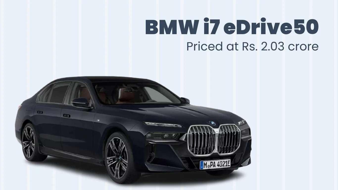 BMW i7 eDrive50 Launched: New Electric Sedan Variant Replaces xDrive60 BMW i7 eDrive50 Price ₹ 2.03 Crore